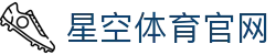 XINGKONG星空体育 - 每一场焦点战的深度解析与预测